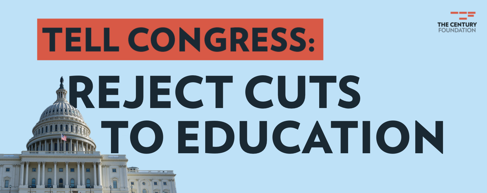 Image of the U.S. Capitol against a blue background that reads, "Tell Congress: Reject Cuts to Education"