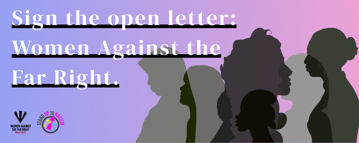 Sign the open letter: Women Against The Far Right North West