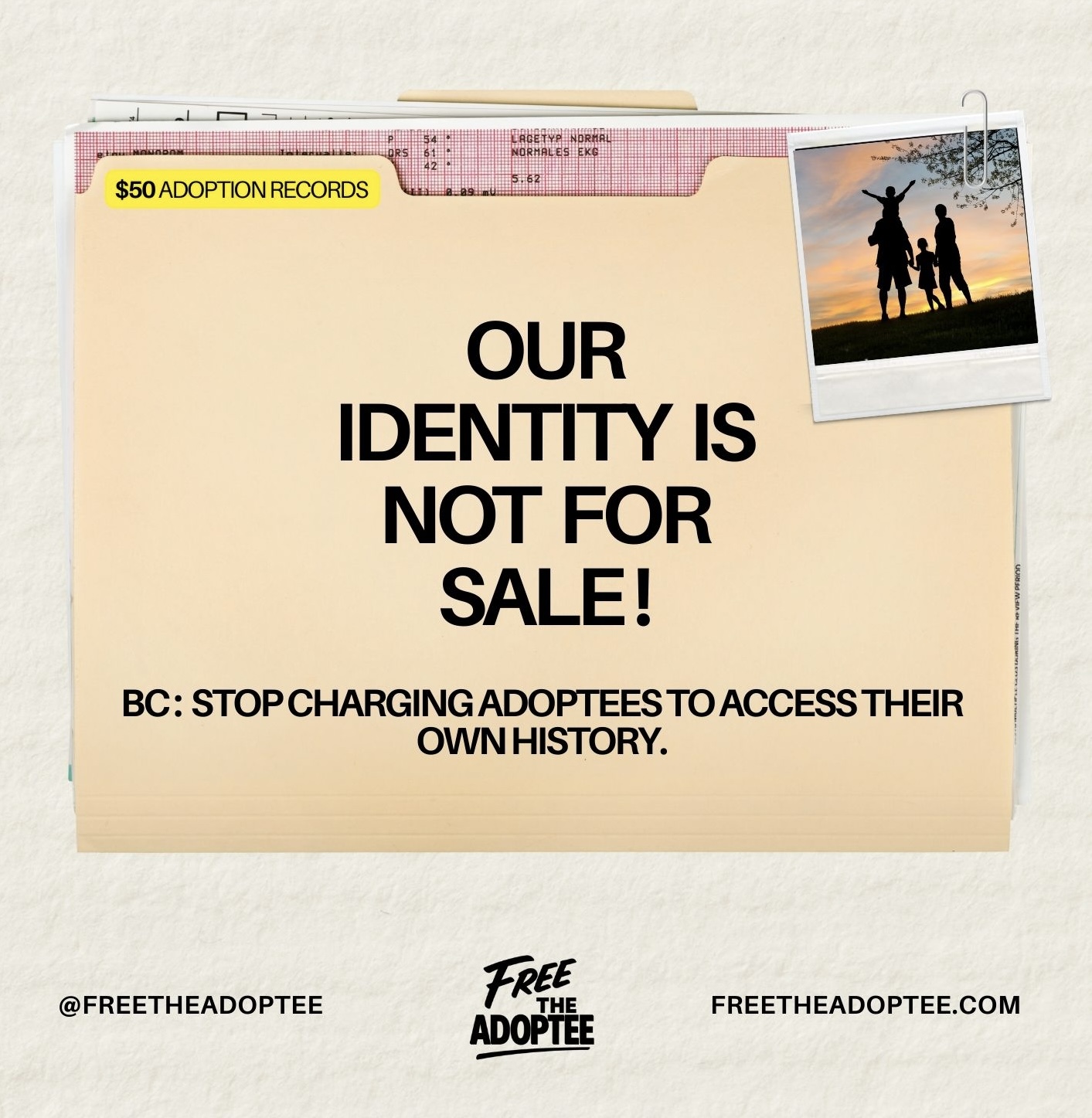 Campaign image that reads "our Identity is not for sale. BC: Stop charging adoptees to access their own history." 