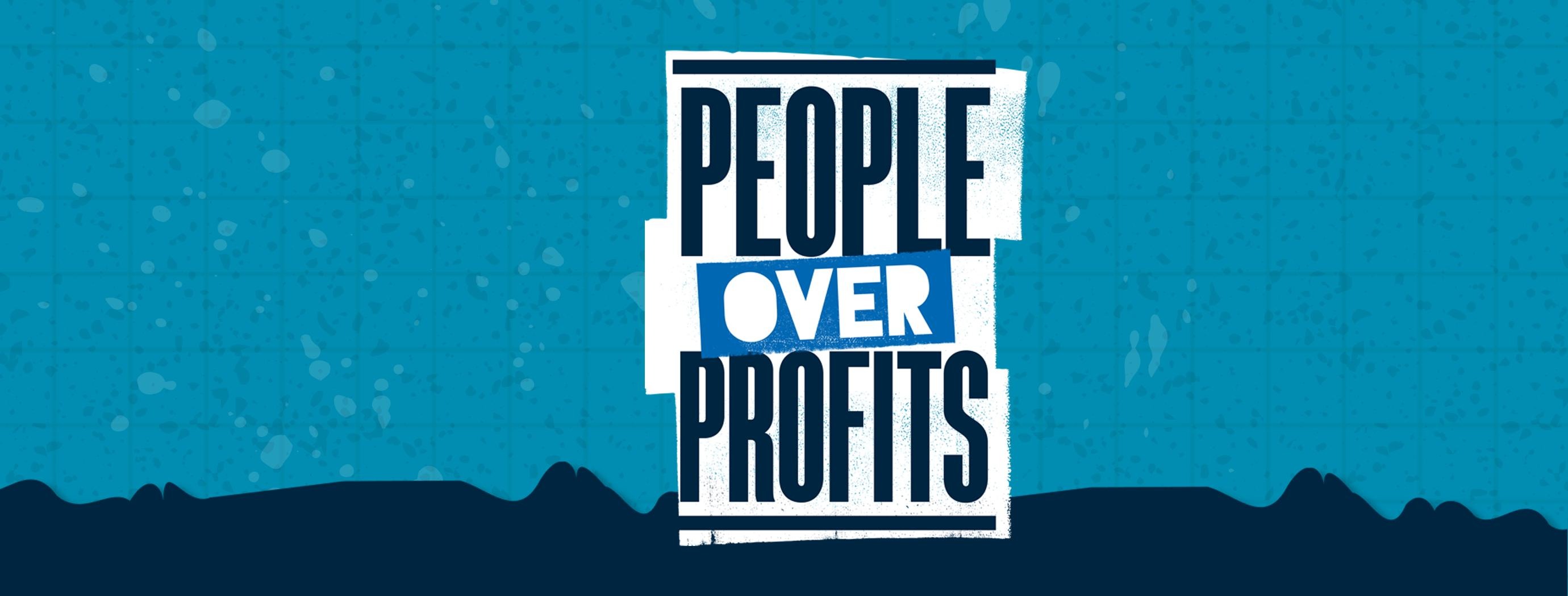 Logo that says "People Over Profits"