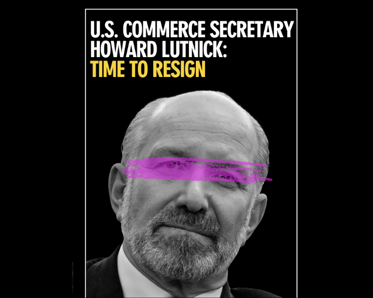 Text above image of man: U.S. Commerce Secretary Howard Lutnick: Time to Resign