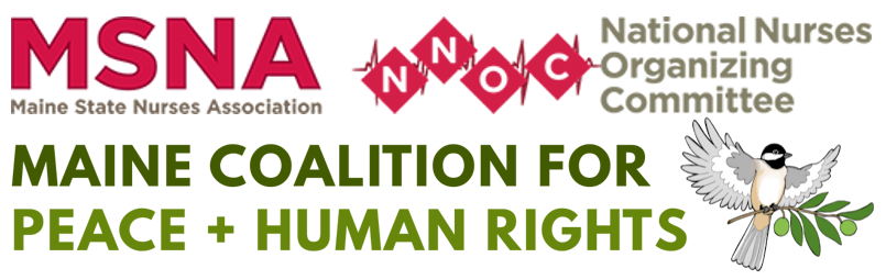 Maine State Nurses Association logo and the Maine Coalition for Peace And Human Rights logo