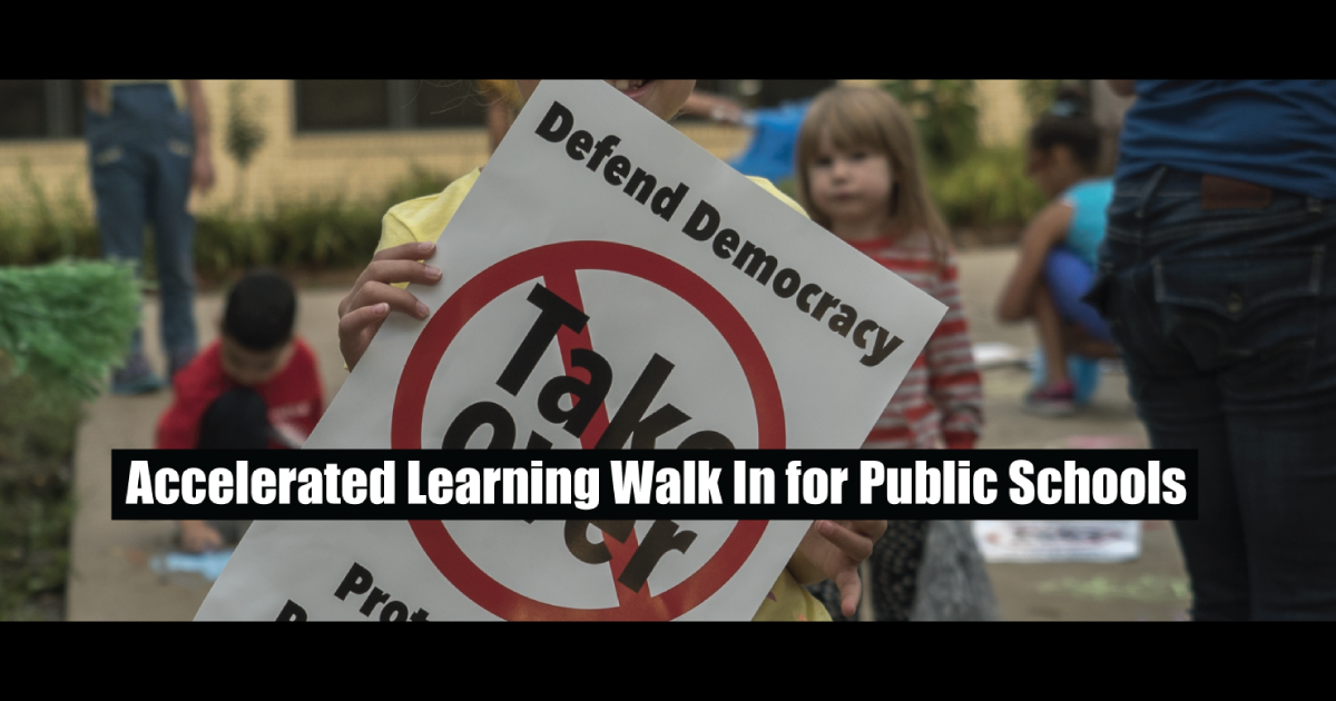 Academy of accelerated learning walk in for public schools action network