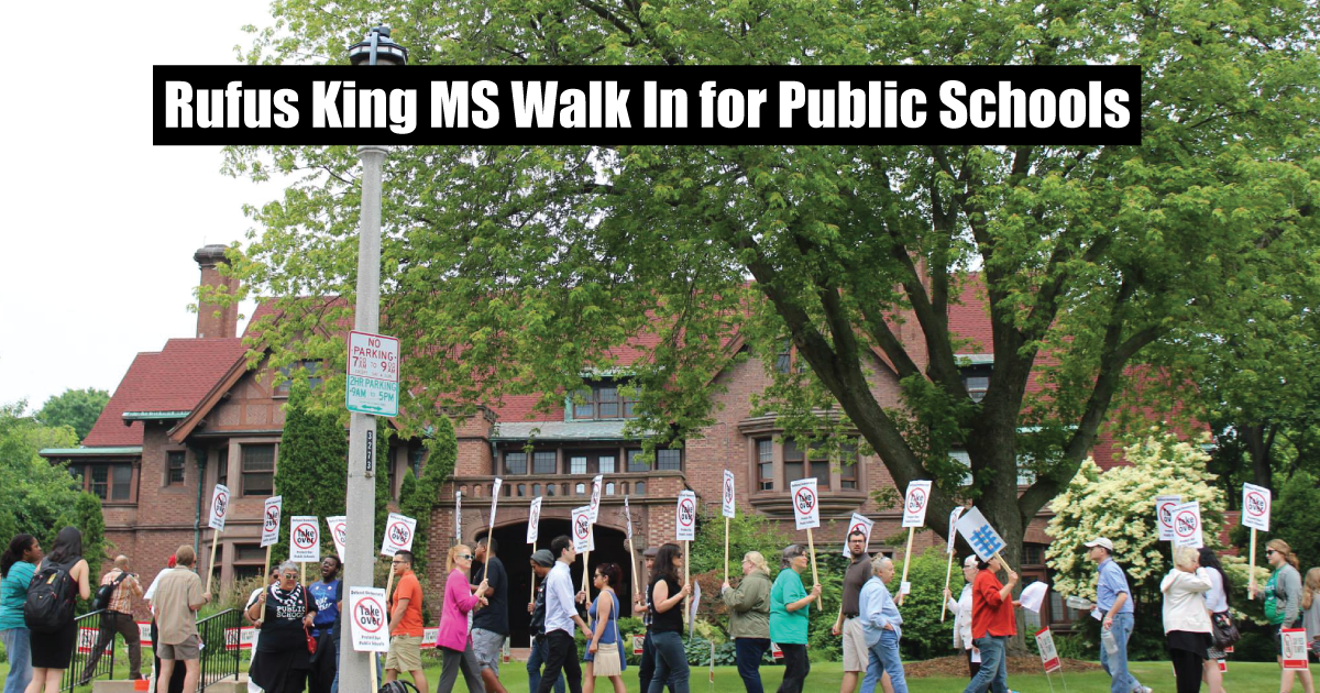 Rufus King Middle School Walks in for Public Schools Action Network