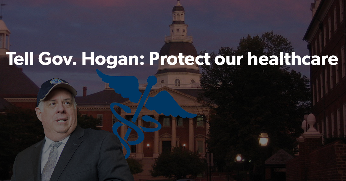 Tell Governor Hogan to support the ACA