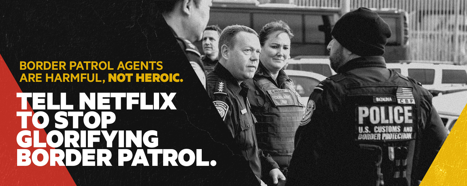 Netflix Stop streaming CBP’s propaganda Action Network