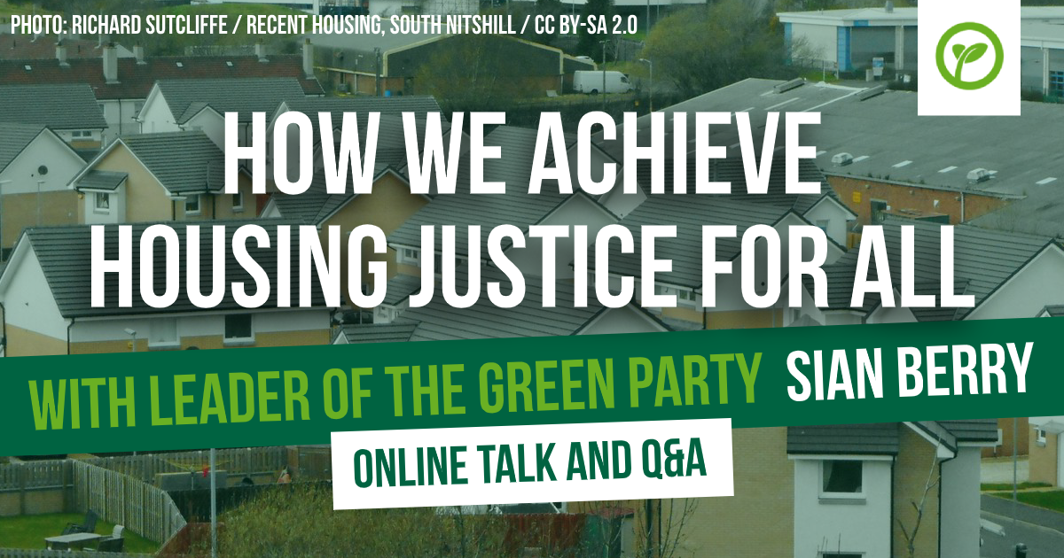 How we achieve housing justice for all with Sian Berry