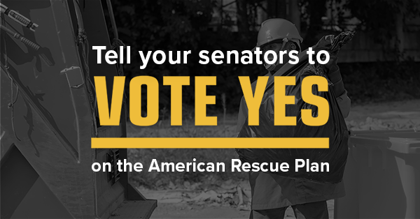 Tell your senators: Vote YES on the American Rescue Plan