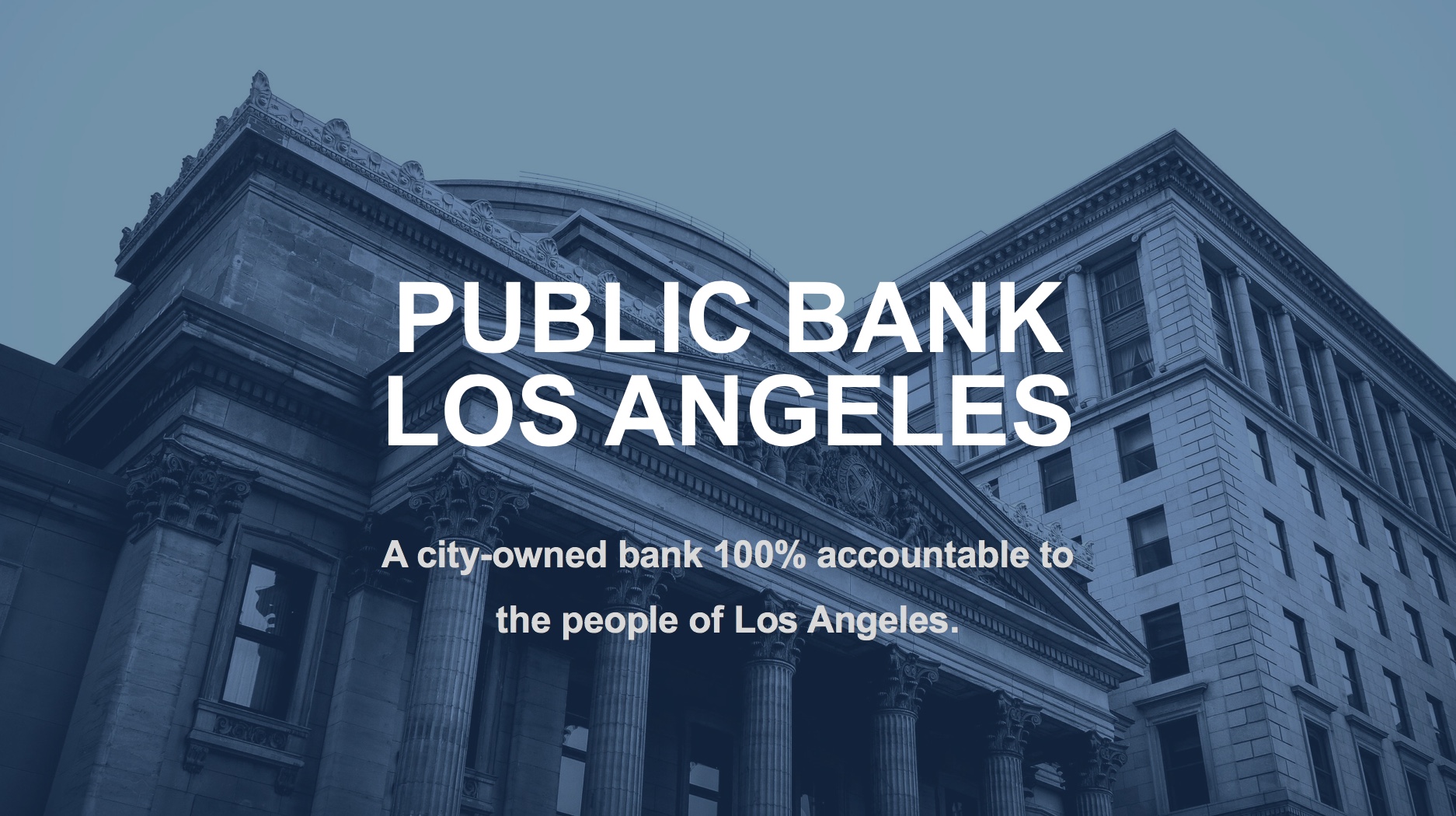 Support the Public Bank of Los Angeles Action Network