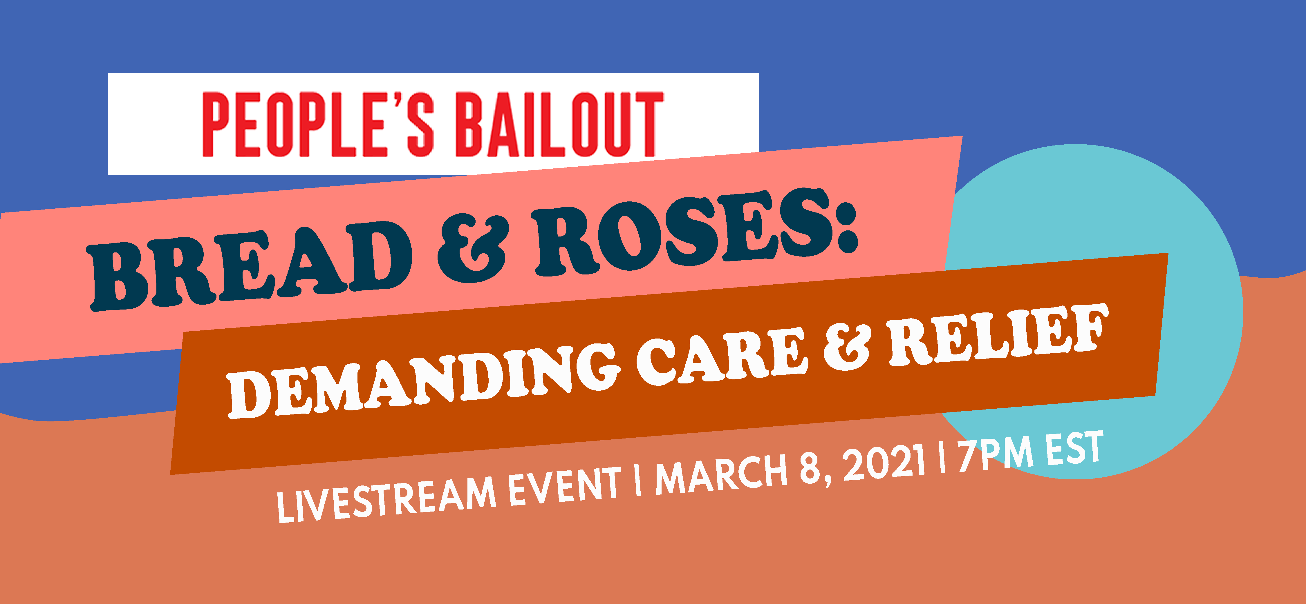 Bread & Roses Demanding Care & Relief Action Network