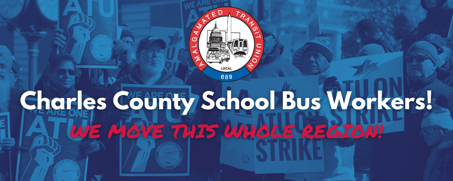 Local 689 Charles County School Bus Workers Campaign Action Network