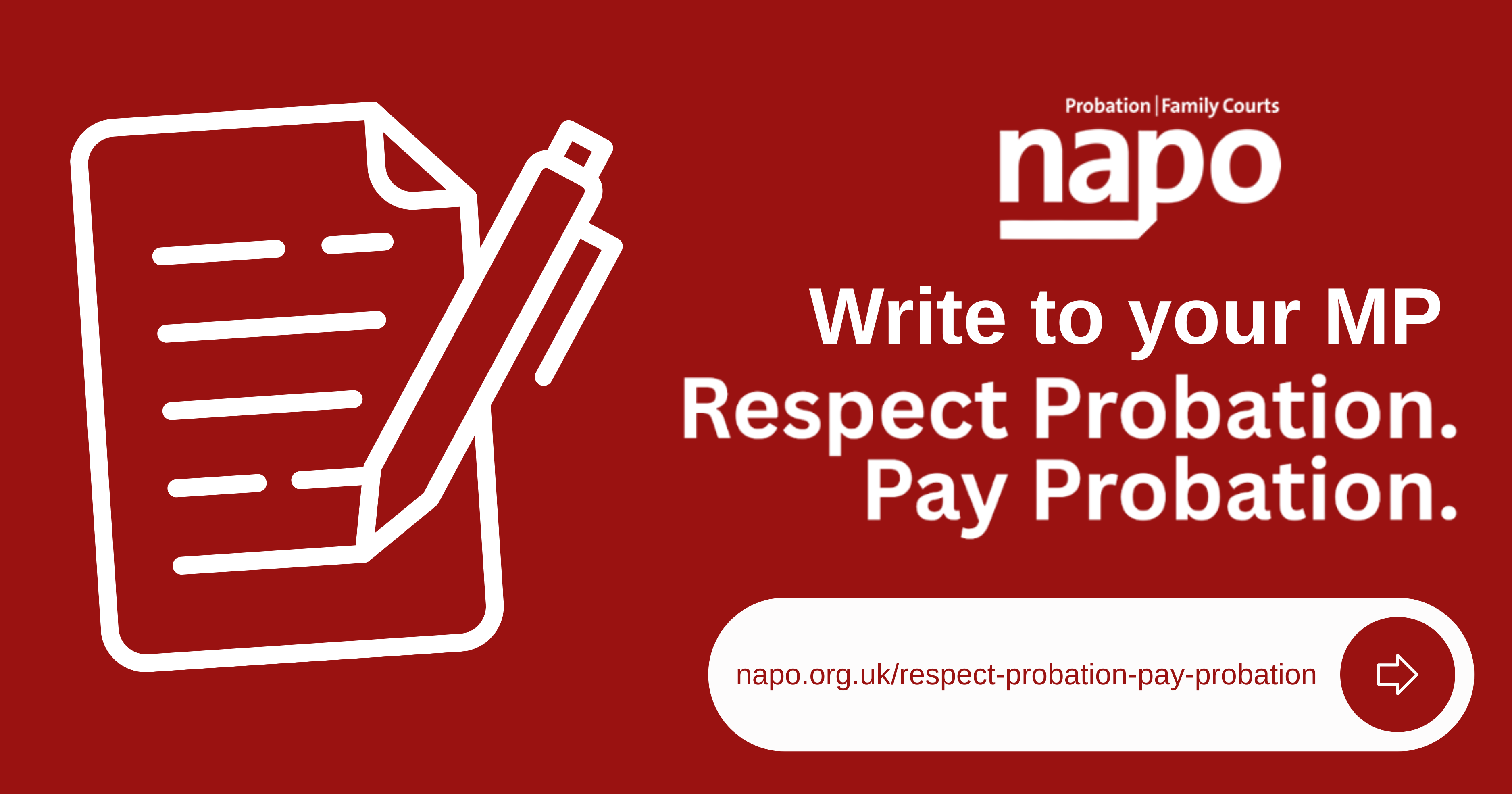 Write to your MP to respect probation, pay probation