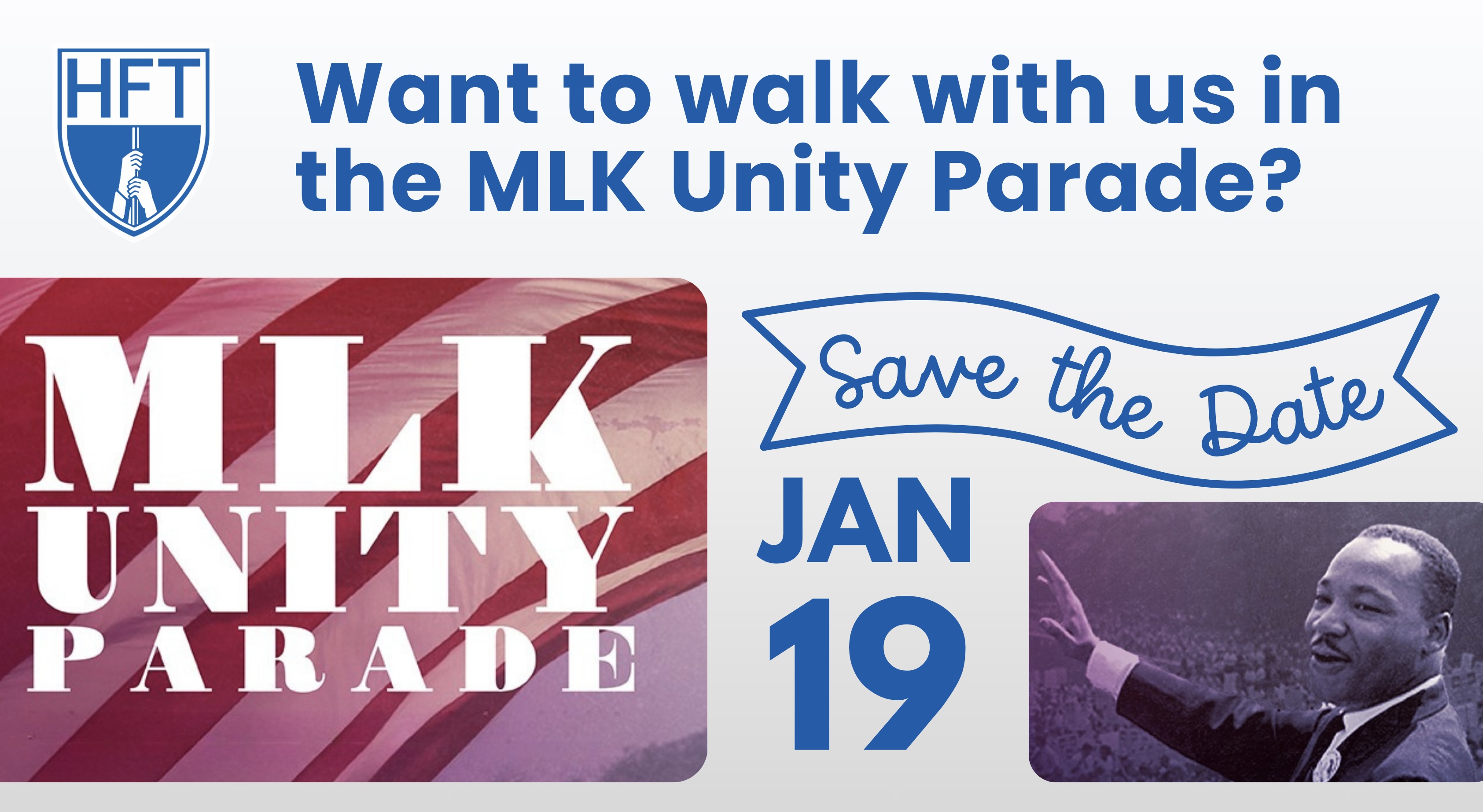 Walk with HFT in the MLK Unity Parade - January 19, 2025