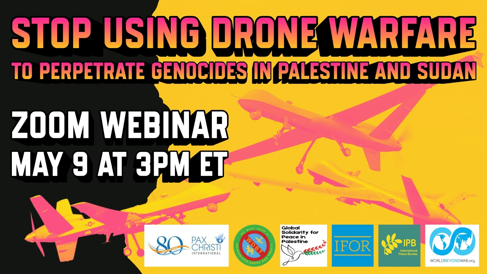 Webinar: Stop Using Drone Warfare to Perpetrate Genocides in Palestine ...
