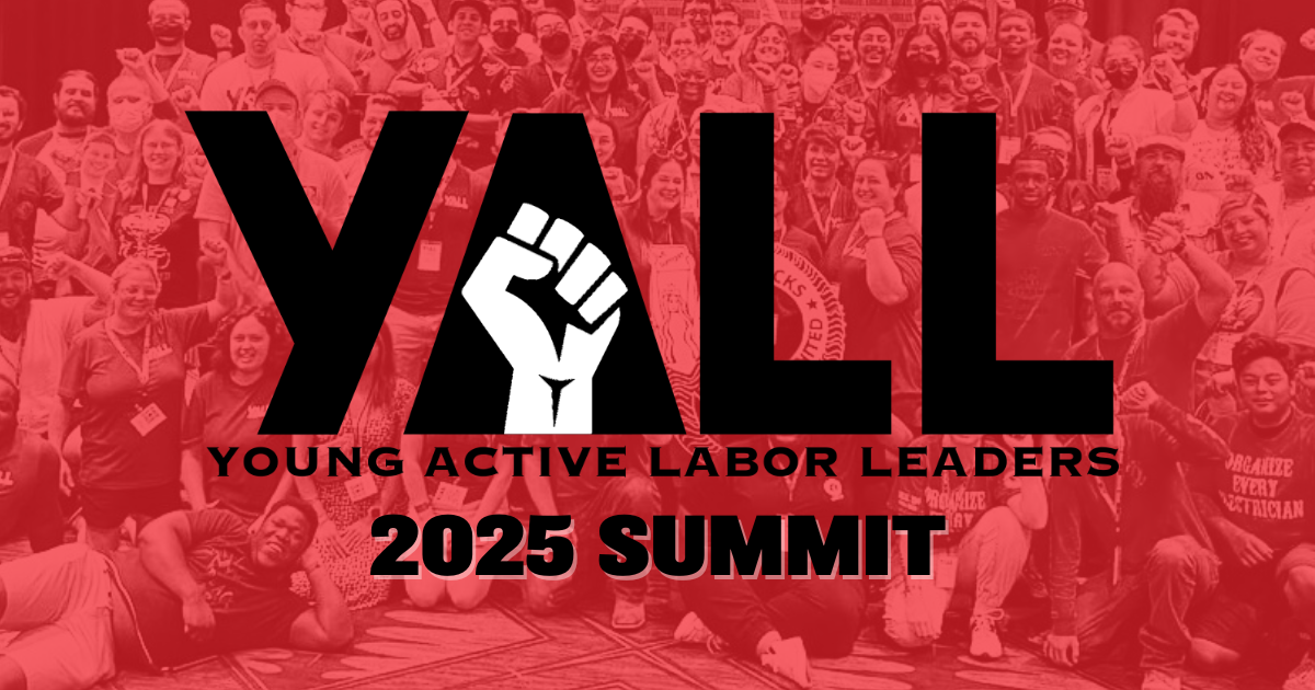 Bright and bold text reading "Texas Young Active Labor Leaders presents Hot Labor Summer '25. Kay Bailey Hutchison Convention Center. 650 S Griffin St, Dallas, TX 75202. Fri 7/25, Sat 7/26, Sun 7/27