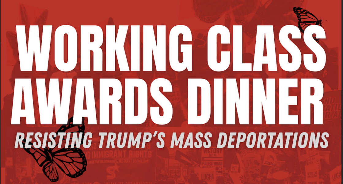 Working Class Boston Working Class Awards Dinner: Resisting Trump's Mass Deportations ...