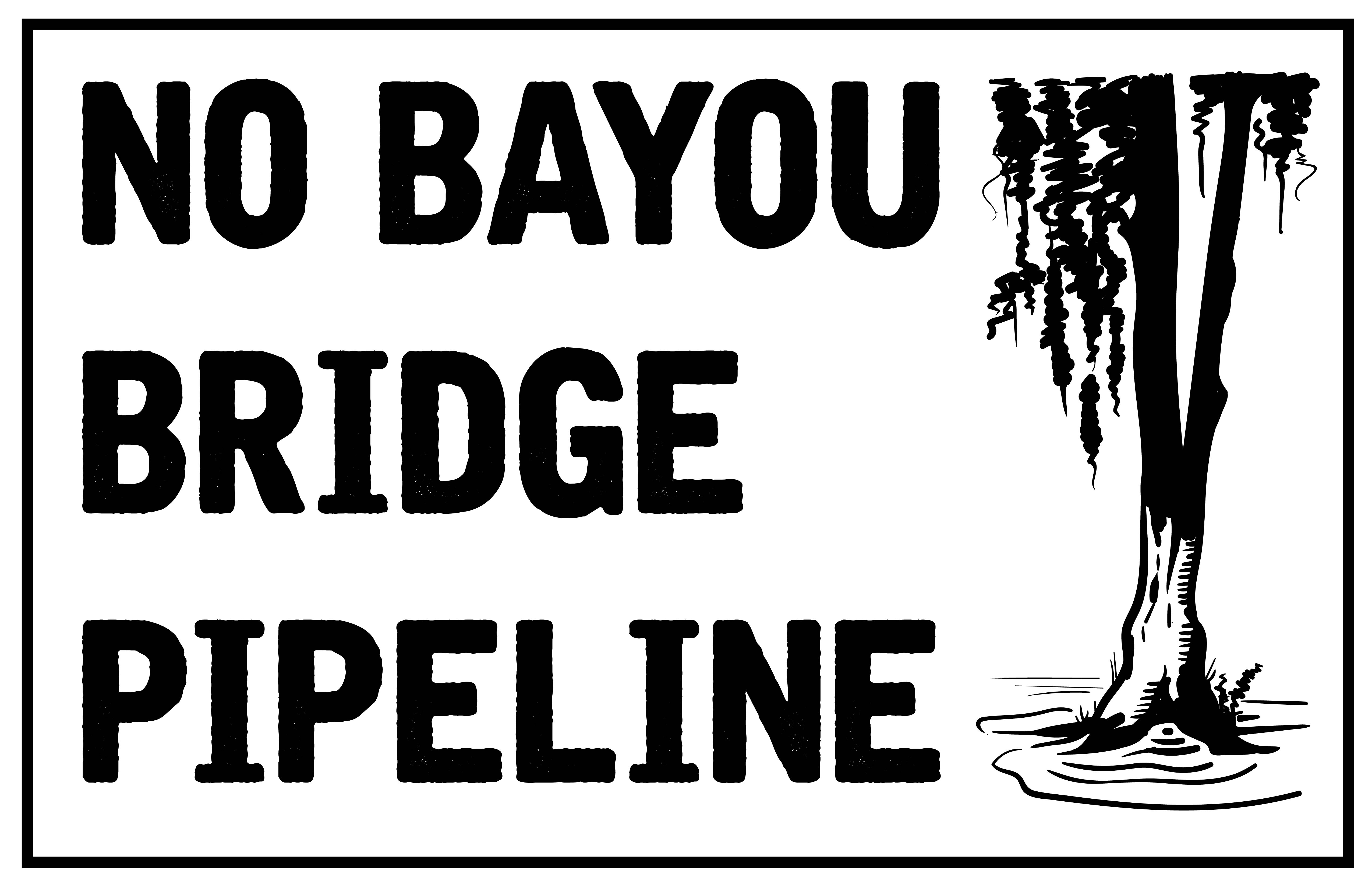 No Bayou Bridge Pipeline 