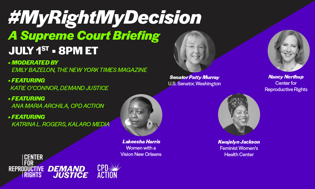 TONIGHT, 8pm ET: #MyRightMyDecision: A Supreme Court Briefing