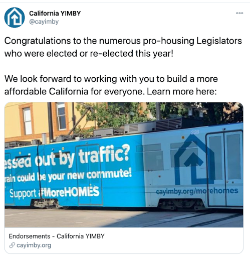 Tweet from @CAYIMBY: Congratulations to the numerous pro-housing Legislators who were elected or re-elected this year! We look forward to working with you to build a more affordable California for everyone. Learn more here: