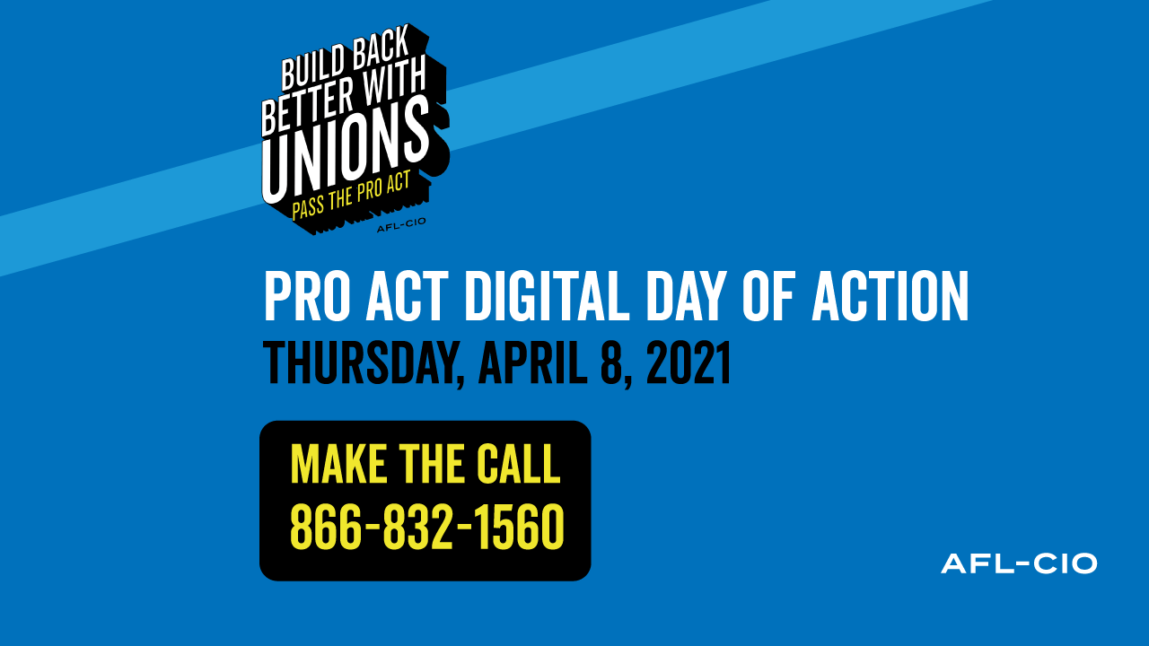 Make the Call PRO Act Day of Action Wisconsin State AFLCIO Blog