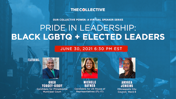 Pride in Leadership Black LGBTQ+ Elected Leaders