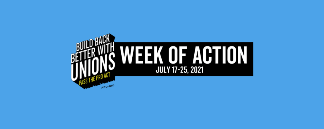 WI AFL-CIO, PRO Act Events Week of July 17-25, 2021 – Union, Yes! | Wisconsin Bail Out the People Movement - Vimarsana News
