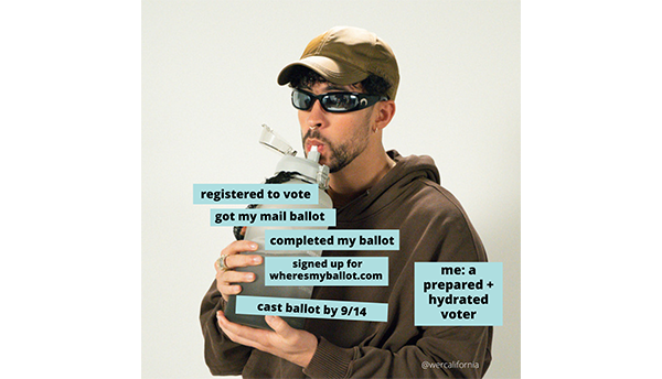 Bad Bunny, labelled “me: a prepared + hydrated voter,” drinking from giant water bottle with labels “registered to vote, got my mail ballot, completed my ballot, signed up for wheresmyballot.com to track my vote, cast ballot by 9/14”