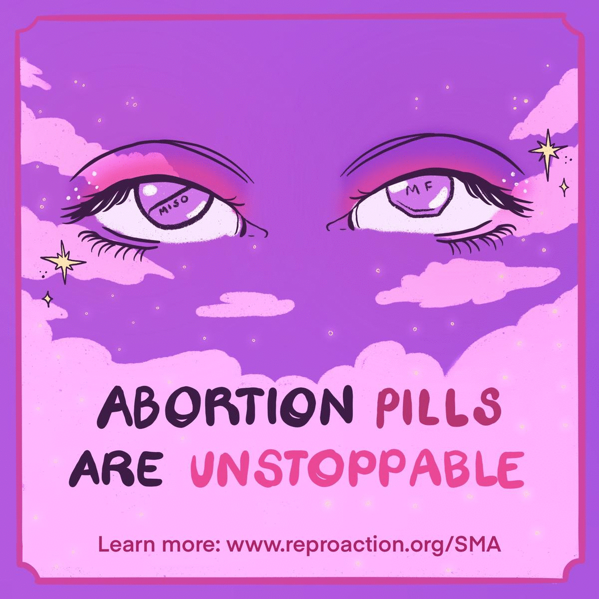 Gif of eyes with abortion pills as pupils. Text reads, ‘abortion pills are unstoppable’