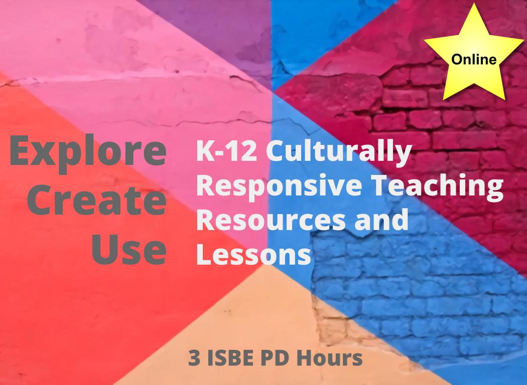 K-12 Culturally Responsive Teaching Resources and Lessons