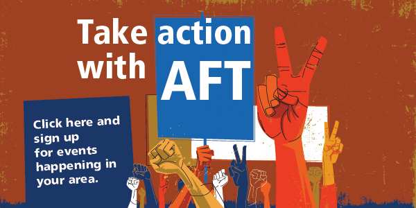 Take Action with the AFT!