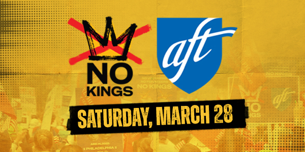 A protest sign with No Kings and AFT logos