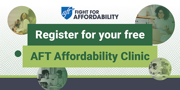 A graphic that says Register for your free AFT Affordability Clinic