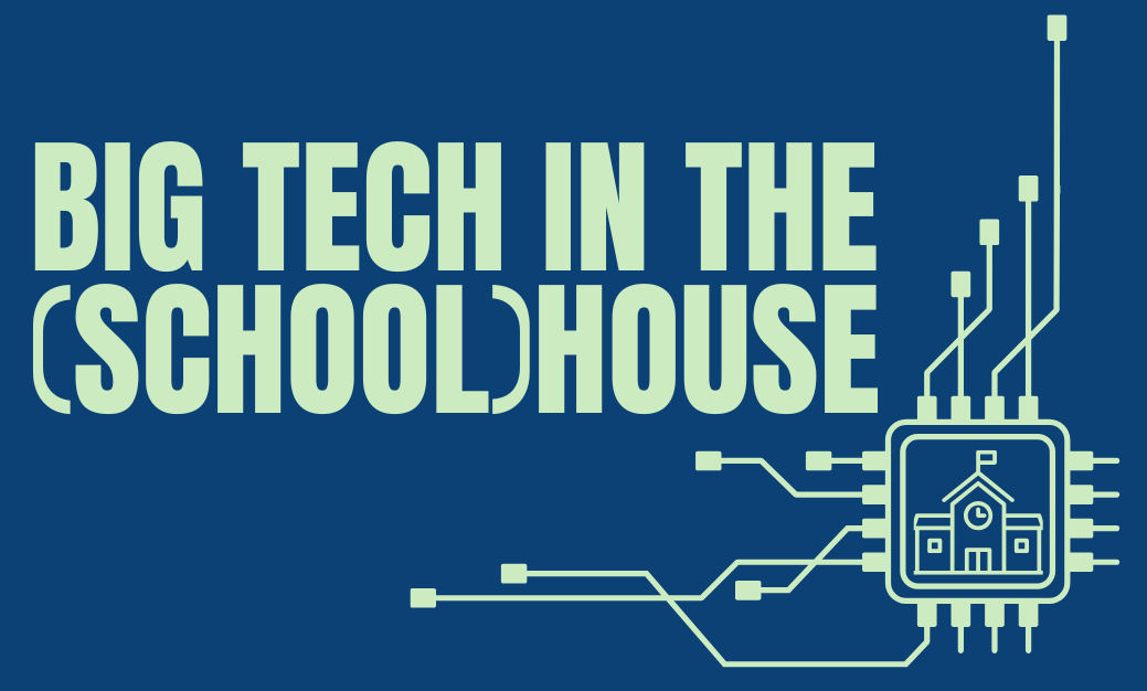 Big Tech in the (School)house