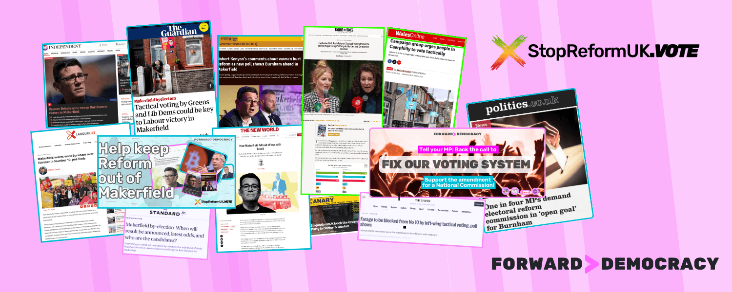 Press for Stop Reform and Forward Democracy. Makerfield, Caerphilly, Gorton & Denton, and electoral reform