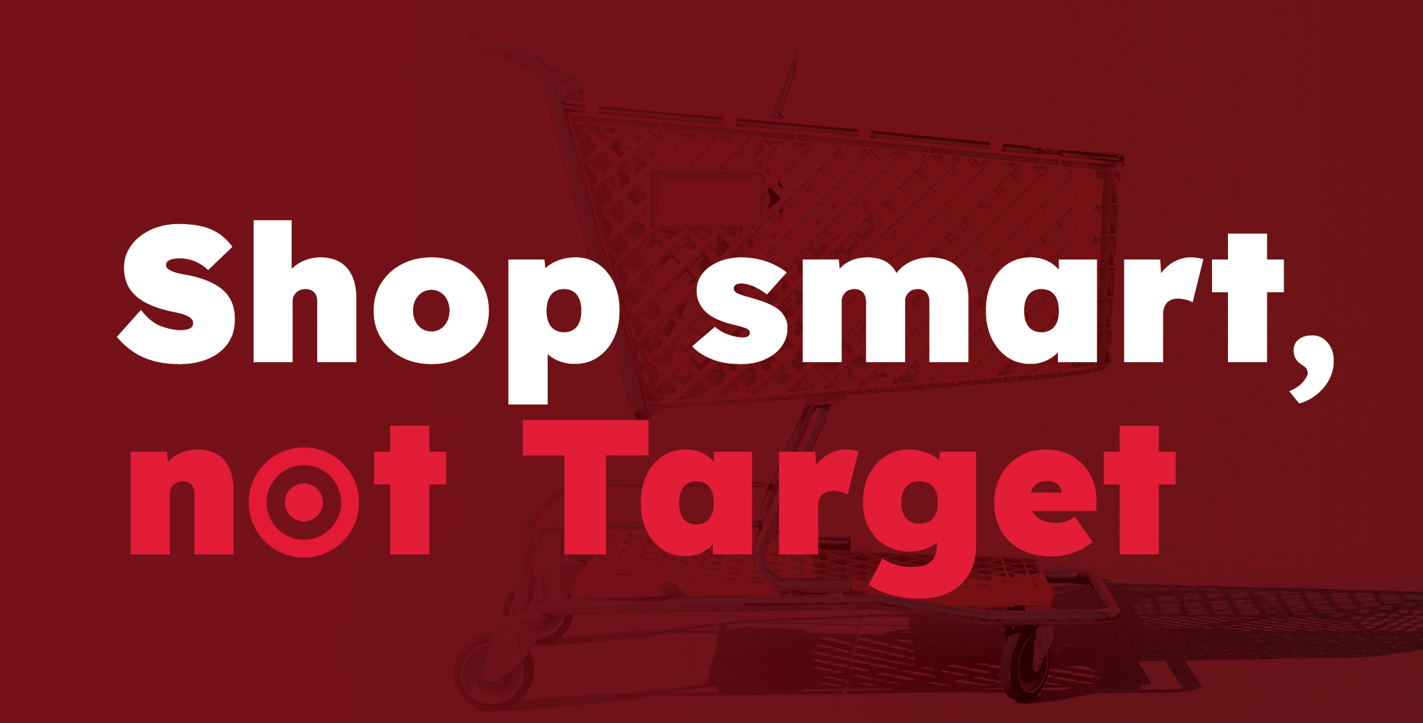 A graphic that says "Shop smart, not Target"