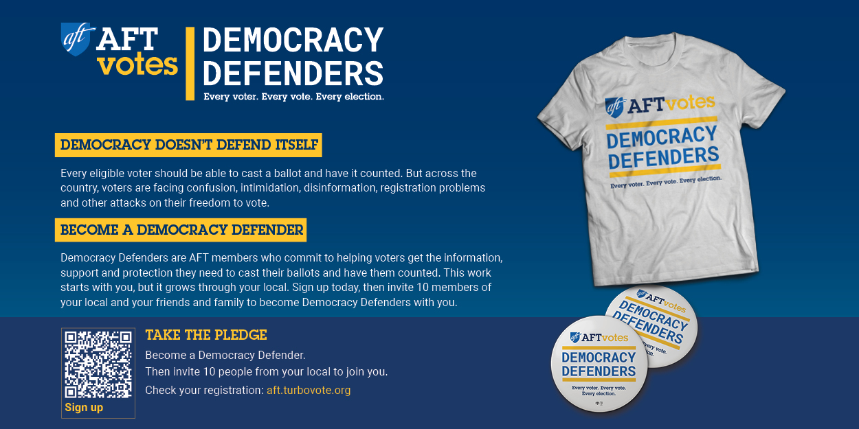 A graphic about the AFT's Democracy Defenders campaign. A graphic about the AFT's Democracy Defenders campaign.