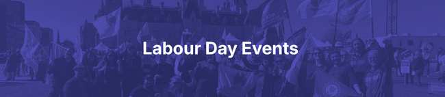 Purple graphic with the text "Labour Day Events"