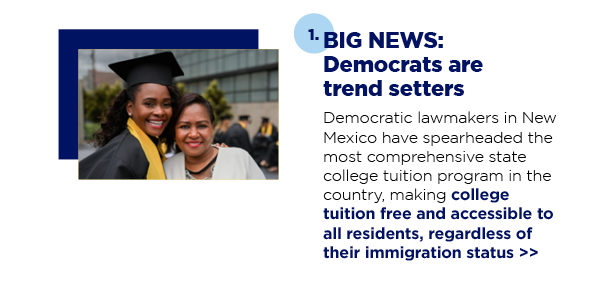 1. BIG NEWS: Democrats are trend setters
