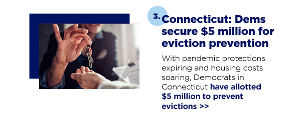 3. Connecticut: Dems secure $5 million for eviction prevention