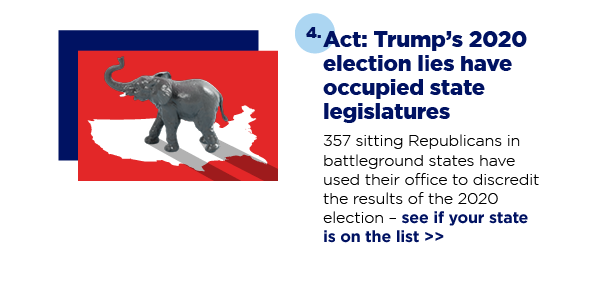 Act: Trump’s 2020 election lies have occupied state legislatures