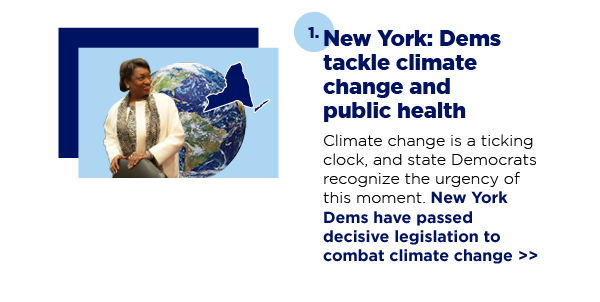 1. New York: Dems tackle climate change and public health