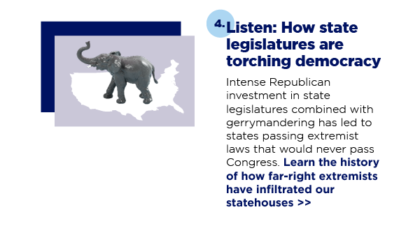 Intense Republican investment in state legislatures combined with gerrymandering has led to states passing extremist laws that would never pass Congress. Learn the history of how far-right extremists have infiltrated our statehouses >> 